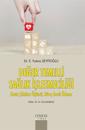 Değer Temelli Sağlık İşletmeciliği 