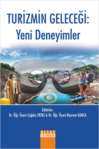 Turizmin Geleceği: Yeni Deneyimler