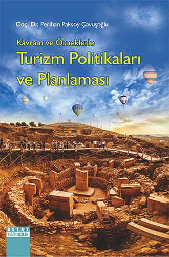 Kavram ve Örneklerle Turizm Politikaları ve Planlaması