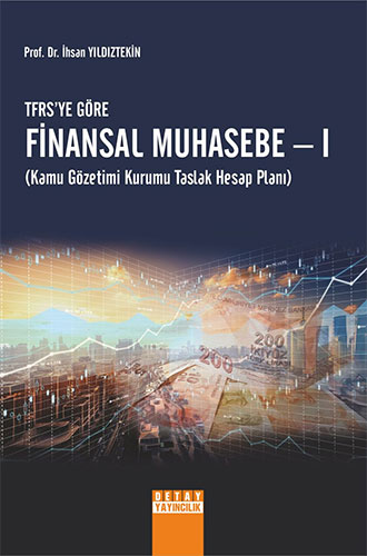 TFRS'ye Göre Finansal Muhasebe 1-  Kamu Gözetimi Kurumu Taslak Hesap Planı