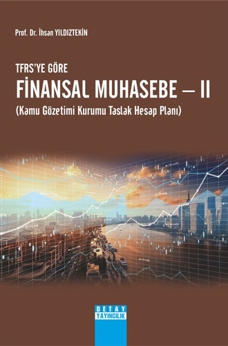 TFRS'ye Göre Finansal Muhasebe 2 - Kamu Gözetimi Kurumu Taslak Hesap Planı