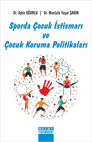 Sporda Çocuk İstismarı Ve Çocuk Koruma Politikaları