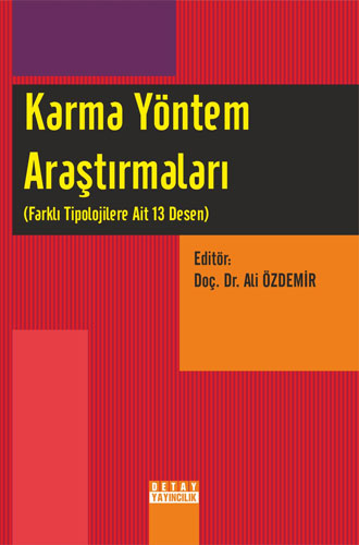 Karma Yöntem Araştırmaları (Farklı Tipolojilere Ait 13 Desen)