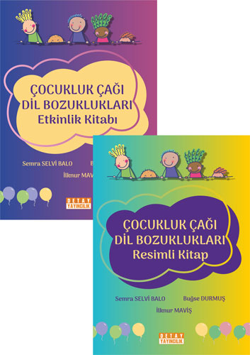 Çocukluk Çaği Dil Bozuklukları - Resimli Kitap / Etkinlik Kitabı