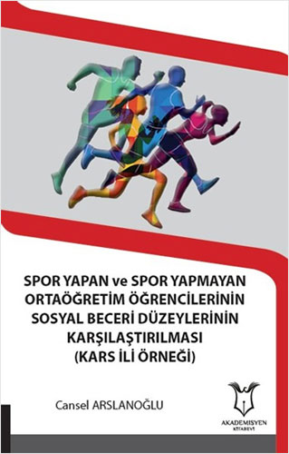 Spor Yapan ve Spor Yapmayan Ortaöğretim Öğrencilerinin Sosyal Beceri Düzeylerinin Karşılaştırılması