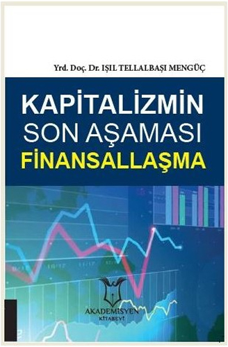 Kapitalizmin Son Aşaması Finansallaşma