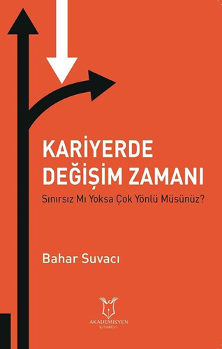 Kariyerde Değişim Zamanı Sınırsız Mı Yoksa Çok Yönlü Müsünüz?