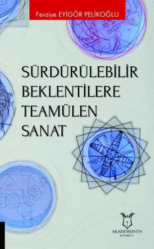 Sürdürülebilir Beklentilere Teamülen Sanat