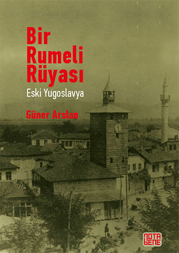 Bir Rumeli Rüyası: Eski Yugoslavya