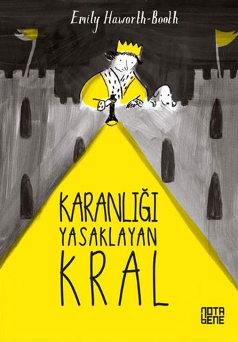 Karanlığı Yasaklayan Kral