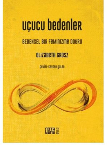 Uçucu Bedenler - Bedensel Bir Feminizme Doğru