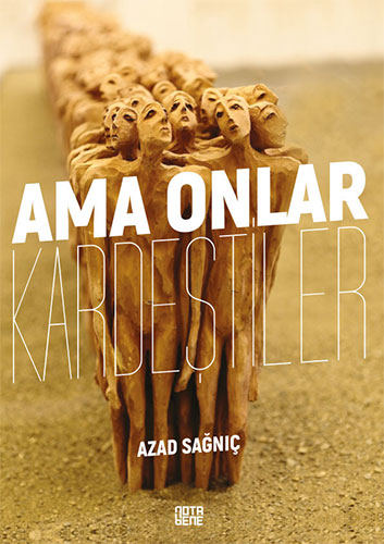 Ama Onlar Kardeştiler