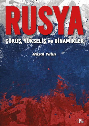 Rusya: Çöküş Yükseliş ve Dinamikler