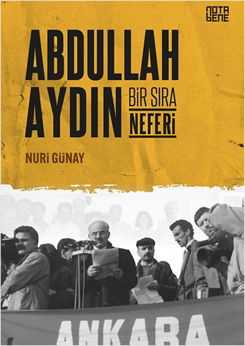 Abdullah Aydın: Bir Sıra Neferi