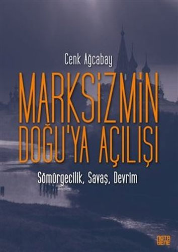 Marksizmin Doğu’ya Açılışı