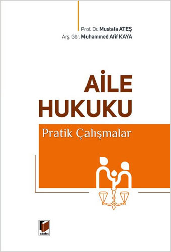 Aile Hukuku Pratik Çalışmalar