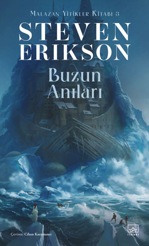 Malazan Yitikler Kitabı 3 - Buzun Anıları  