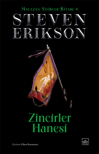 Zincirler Hanesi - Malazan Yitikler Kitabı 4 (Ciltli)