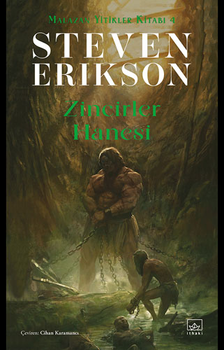  Malazan Yitikler Kitabı 4 - Zincirler Hanesi 