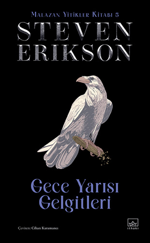 Malazan Yitikler Kitabı 5 - Gece Yarısı Gelgitleri (Ciltli)