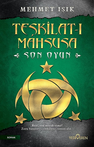 Teşkilat-ı Mahsusa-Son Oyun