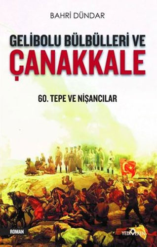 Gelibolu Bülbülleri ve Çanakkale