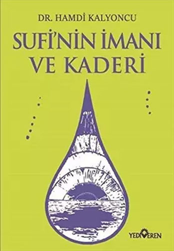 Sufi’nin İmanı ve Kaderi