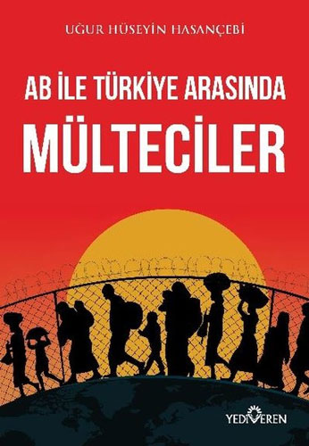 AB ile Türkiye Arasında Mülteciler