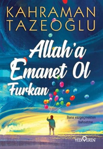 Allah'a Emanet Ol Furkan