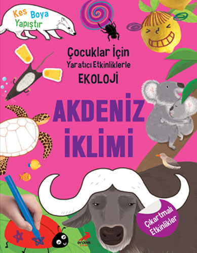 Çocuklar İçin Yaratıcı Etkinliklerle Ekoloji - Akdeniz İklimi 