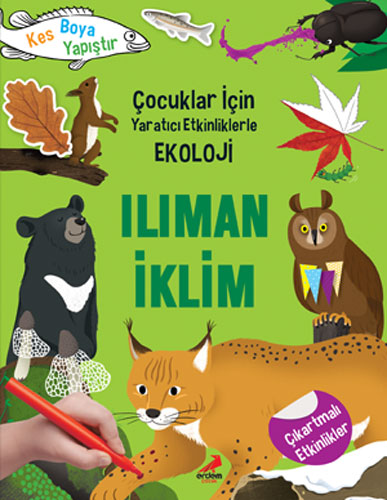 Çocuklar İçin Yaratıcı Etkinliklerle Ekoloji - Ilıman İklim 