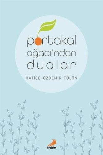 Portakal Ağacı’ndan Dualar