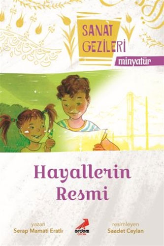 Sanat Gezileri - Hayallerin Resmi 