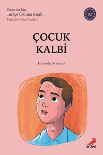 Çocuk Kalbi - B2 Yabancılar İçin Türkçe Okuma Kitabı