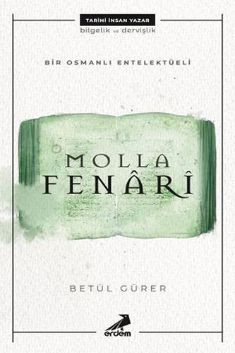 Molla Fenari - Bir Osmanlı Entelektüeli