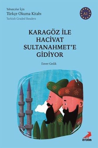 Karagöz ile Hacivat Sultanahmet'e Gidiyor A1 - Yabancılar İçin Türkçe Okuma Kitabı