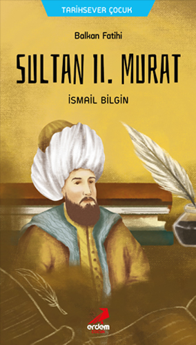 Balkan Fatihi ll. Murat