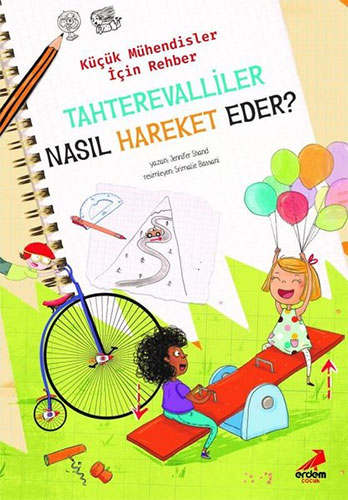 Tahterevalliler Nasıl Hareket Eder? – Küçük Mühendisler için Rehber