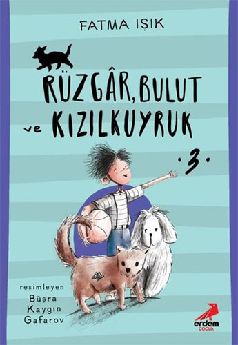 Rüzgar, Bulut ve Kızılkuyruk 3