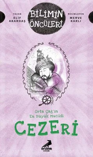 Bilimin Öncüleri - Orta Çağ'ın En Büyük Mucidi Cezeri 