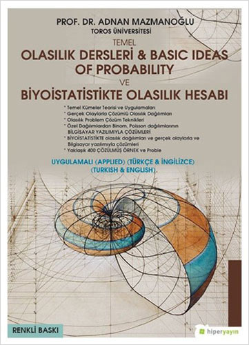 Temel Olasılık Dersleri - Basic Ideas of Probability ve Biyoistatistikte Olasılık Hesabı