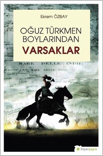 Oğuz Türkmen Boylarından Varsaklar