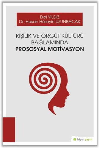 Kişilik ve Örgüt Kültürü Bağlamında Prososyal Motivasyon