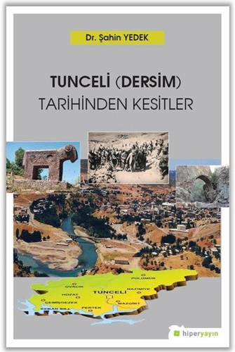 Tunceli (Dersim) Tarihinden Kesitler