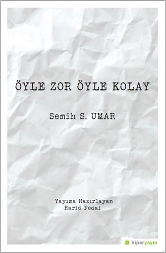 Öyle Zor Öyle Kolay