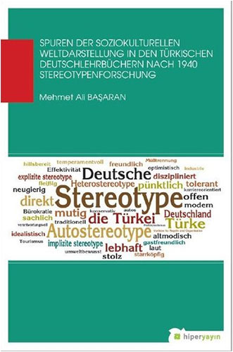 Spuren Der Soziokulturellen Weltdaastellung In Den Türkischen Deutschlehrbüchern Nach 1940 Stereotyp