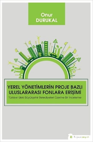 Yerel Yönetimlerin Proje Bazlı Uluslararası Fonlara Erişimi