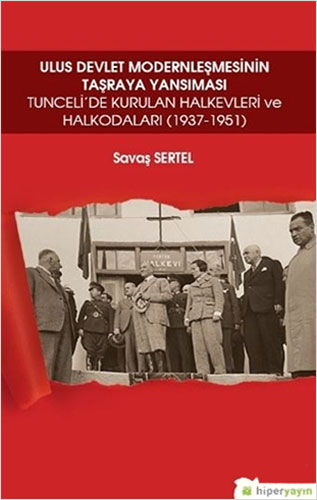 Ulus Devlet Modernleşmesinin Taşraya Yansıması