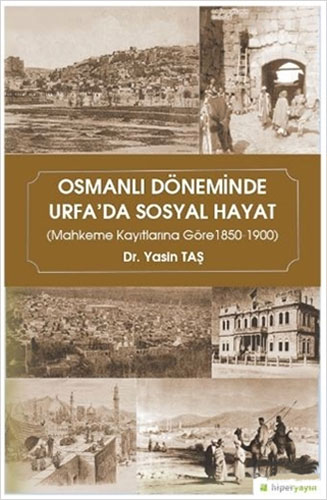 Osmanlı Döneminde Urfa'da Sosyal Hayat