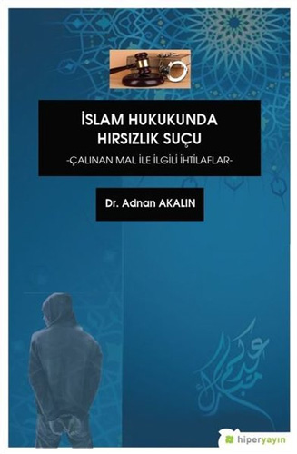 İslam Hukukunda Hırsızlık Suçu